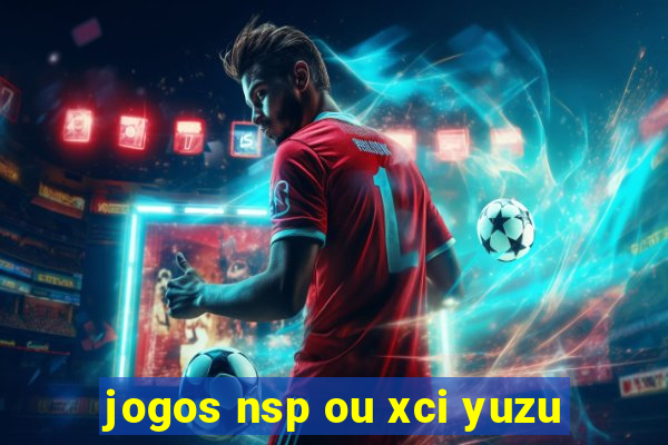 jogos nsp ou xci yuzu